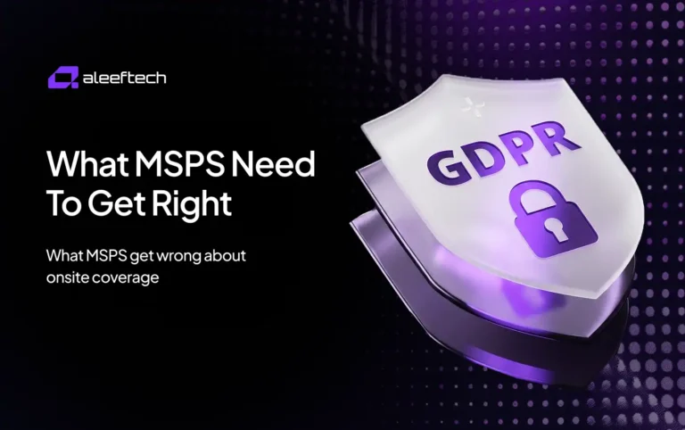 GDPR and security shield graphic with Aleeftech logo and text "What MSPS Need To Get Right